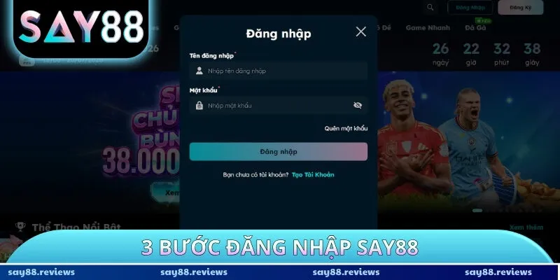 3 bước đăng nhập Say88