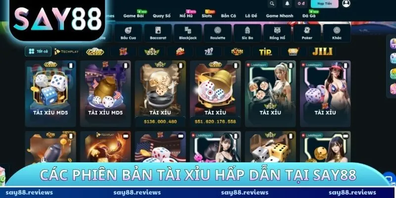 Các phiên bản tài xỉu hấp dẫn tại Say88