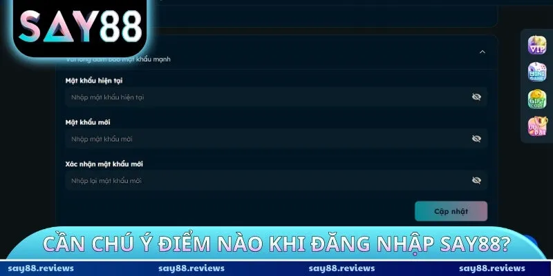 Cần chú ý điểm nào khi đăng nhập Say88?