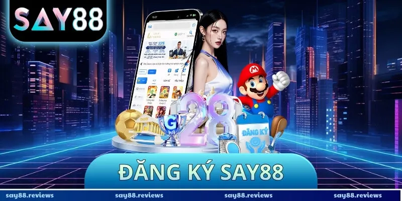 Đăng Ký Say88