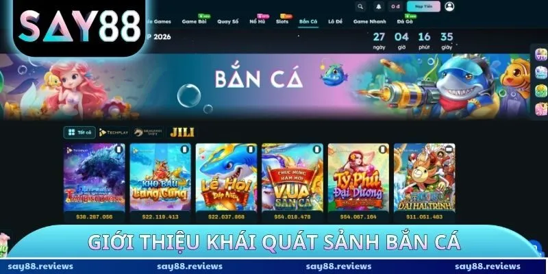 Giới thiệu khái quát sảnh bắn cá