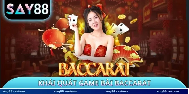 Khái quát game bài Baccarat