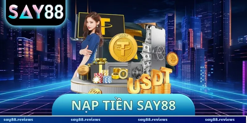 Nạp Tiền Say88