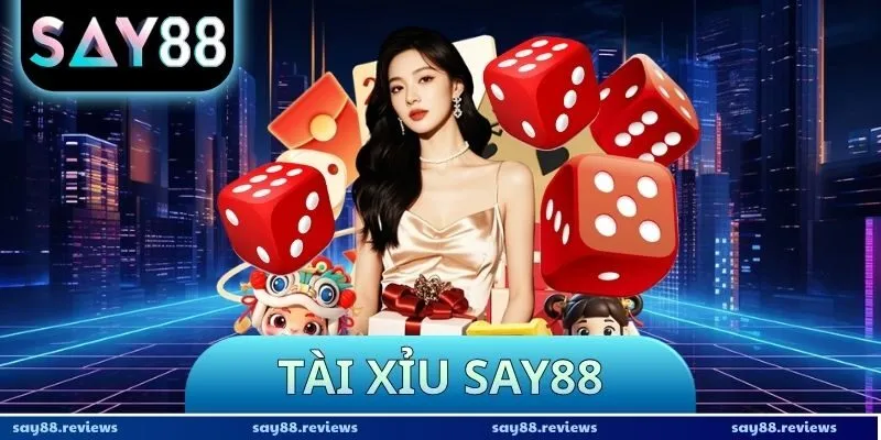 Tài Xỉu Say88