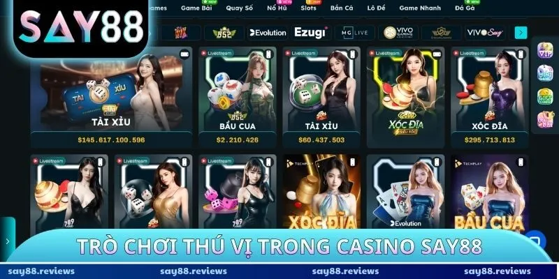 Trò chơi thú vị trong Casino SAY88