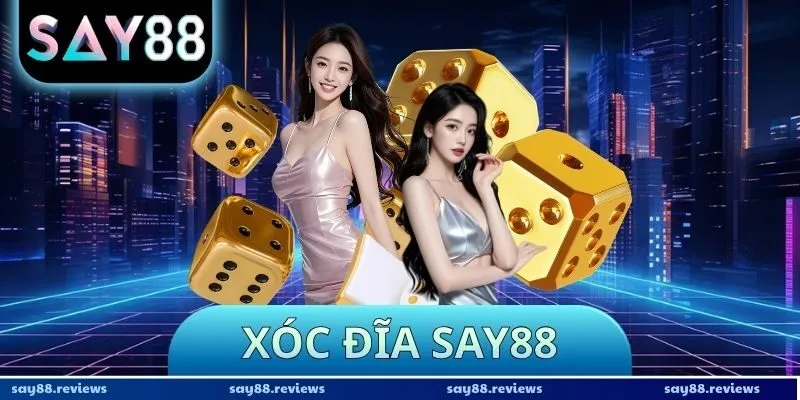 Xóc Đĩa Say88